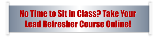 No Time to Sit in Class? Take Your  Lead Refresher Course Online!